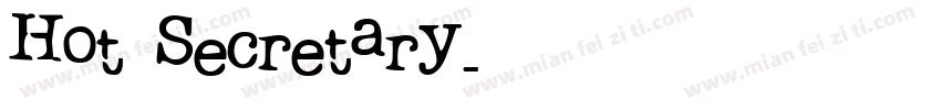 Hot Secretary字体转换